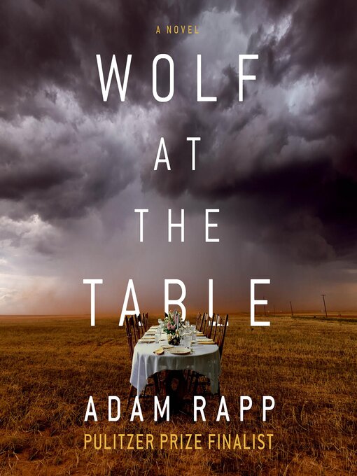 Title details for Wolf at the Table by Adam Rapp - Wait list